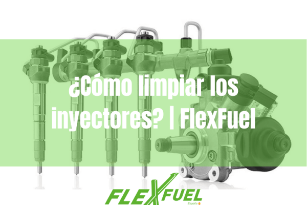 Mecánica y limpieza de inyectores · Flexfuel