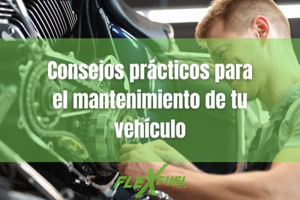 Consejos prácticos para el mantenimiento de tu vehículo